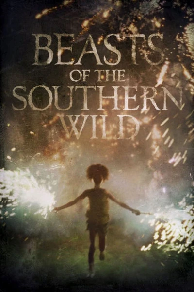 Beasts of the Southern Wild