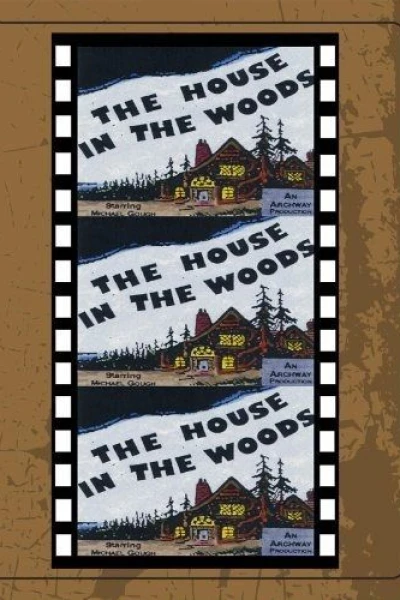 The House in the Woods