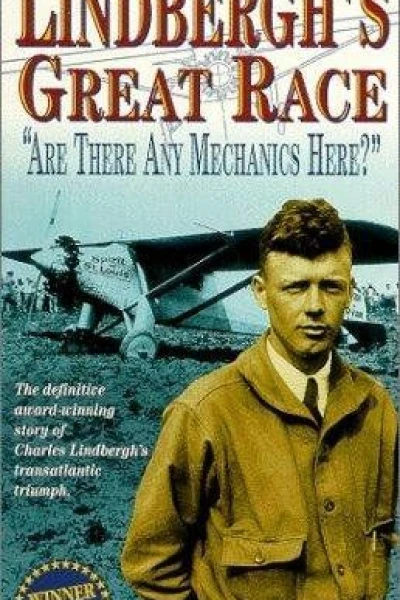 Lindbergh's Great Race: 'Are There Any Mechanics Here?'