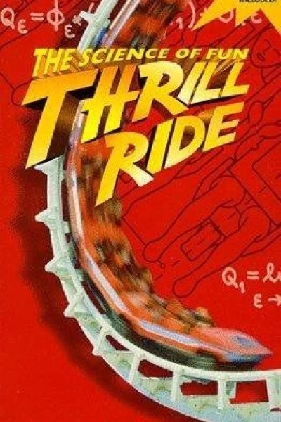 Thrill Ride: The Science of Fun