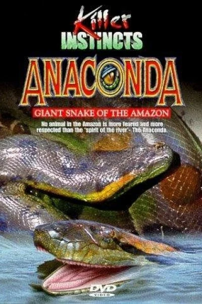 Anaconda: Giant Snake of the Amazon