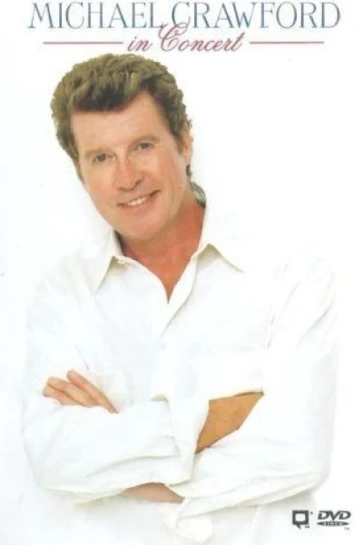 Michael Crawford in Concert