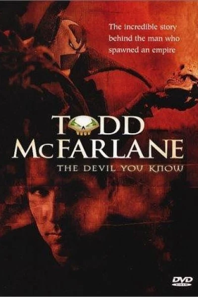 The Devil You Know: Inside the Mind of Todd McFarlane