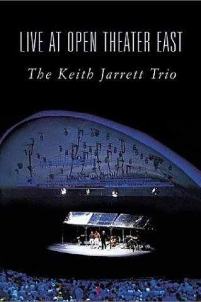 The Keith Jarrett Trio: Live at Open Theatre East