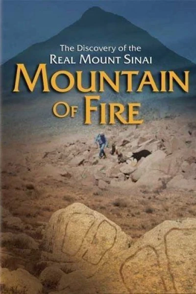 Mountain of Fire: The Search for the True Mount Sinai