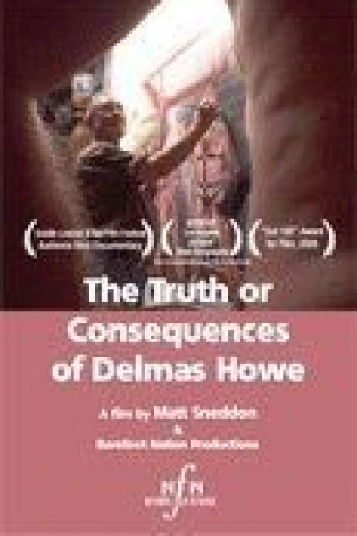 The Truth or Consequences of Delmas Howe
