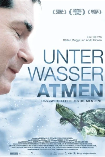 Unter Wasser atmen - Das zweite Leben des Dr. Nils Jent