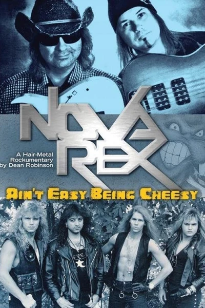 Nova Rex: Ain't Easy Being Cheesy