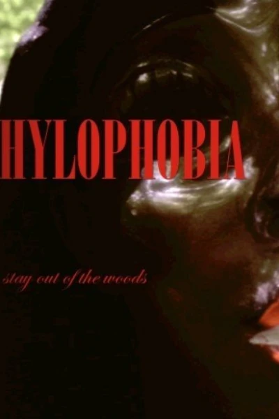 Hylophobia