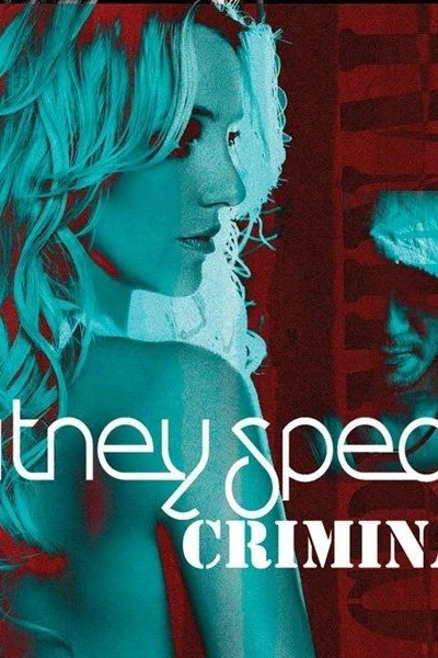 Britney Spears: Criminal