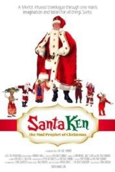 Santa Ken: The Mad Prophet of Christmas