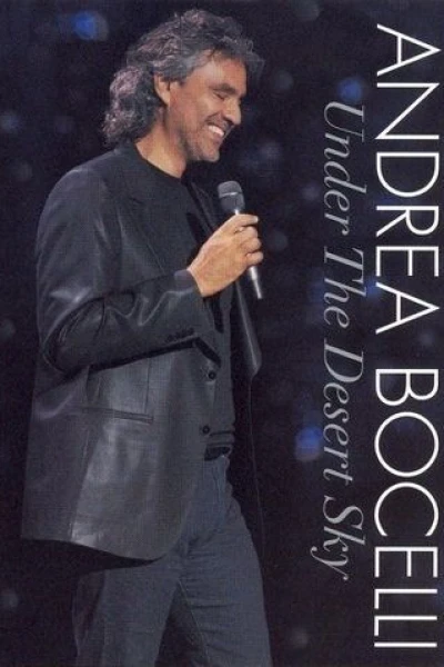 Andrea Bocelli: Under the Desert Sky