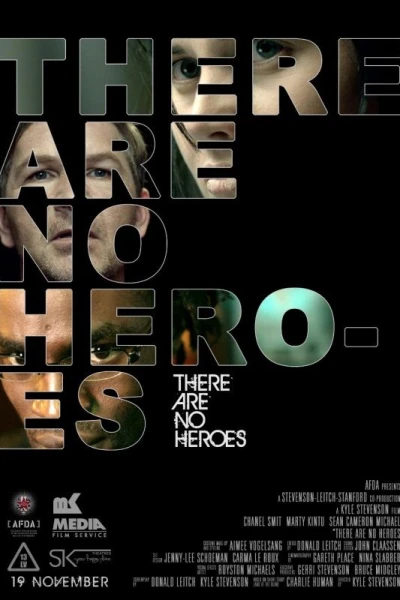 There Are No Heroes