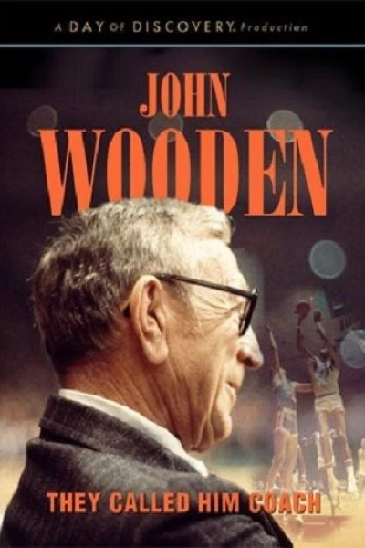 John Wooden: They Call Him Coach