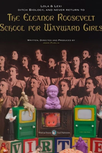 Lola and Lexi Ditch Biology, and Never Return to the Eleanor Roosevelt School for Wayward Girls