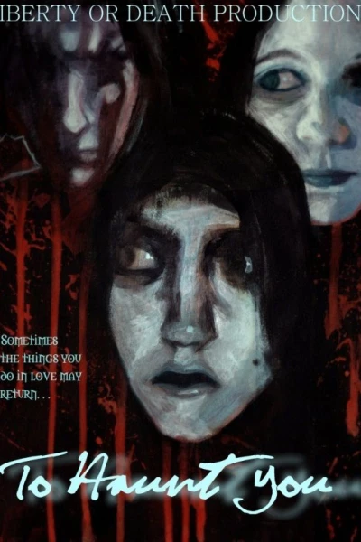 To Haunt You