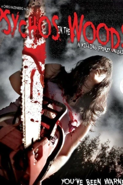 Psychos in the Woods
