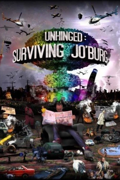 Unhinged: Surviving Jo'burg