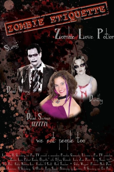 Zombie Love Potion: Zombie Etiquette