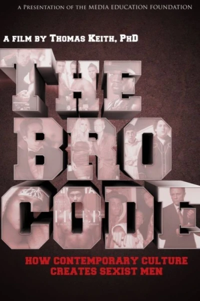 The Bro Code: How Contemporary Culture Creates Sexist Men