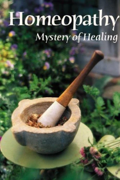 Homeopathy: Mystery of Healing