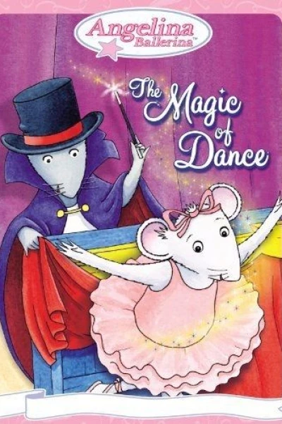 Angelina Ballerina: The Magic of Dance