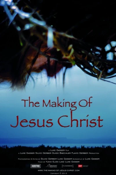 The Making of Jesus Christ