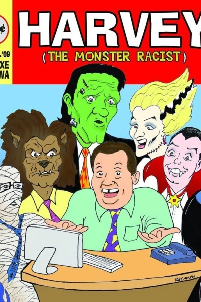 Harvey the Monster Racist