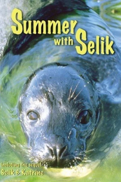 Summer with Selik
