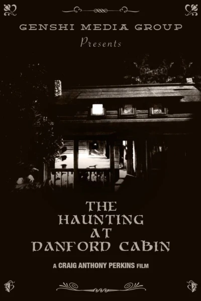 The Haunting at Danford Cabin