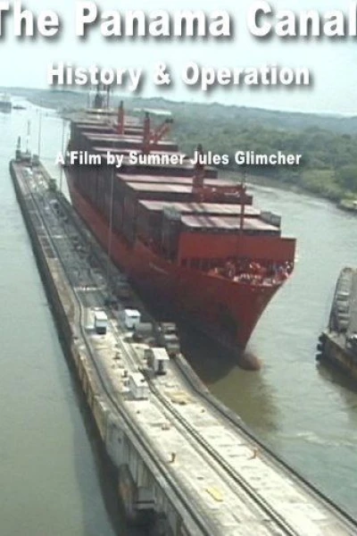 The Panama Canal: History and Operation