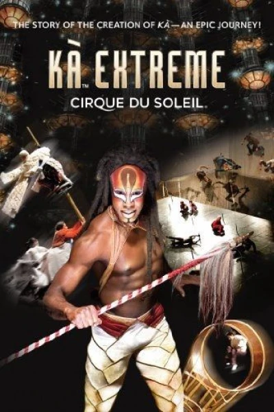 KÀ Extreme: Cirque du Soleil