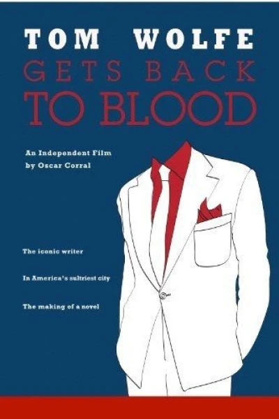 Tom Wolfe Gets Back to Blood