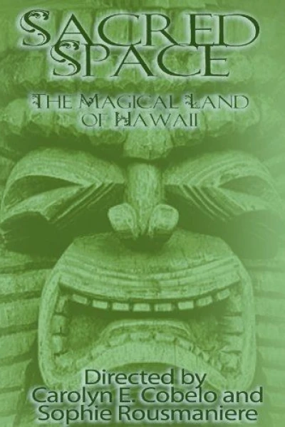 Sacred Space: The Magical Land of Hawaii