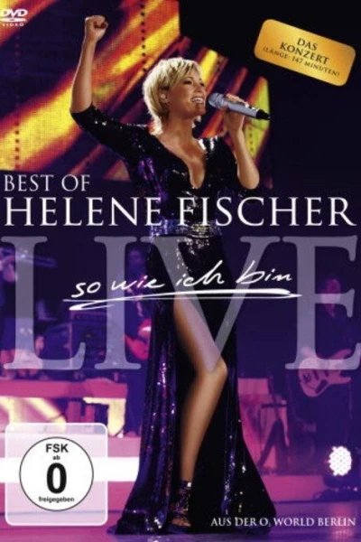 Helene Fischer: Best of Helene Fischer Live - So wie ich bin