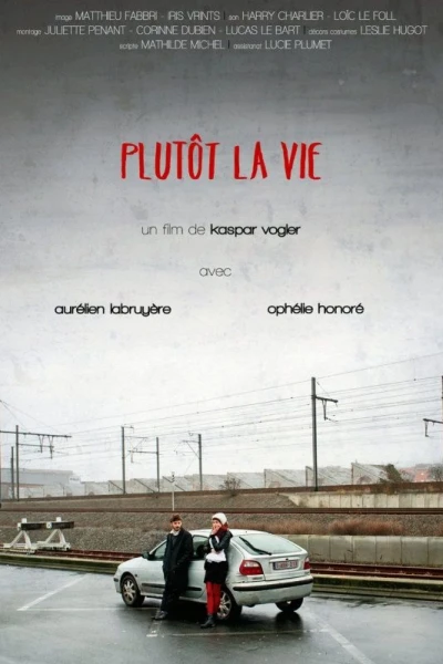 Plutôt la vie