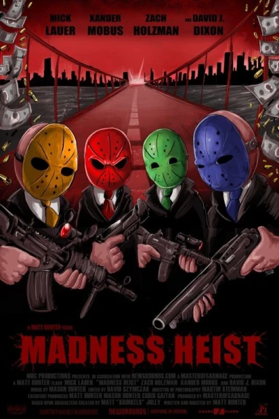 Madness Heist