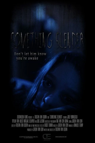 Something Slender