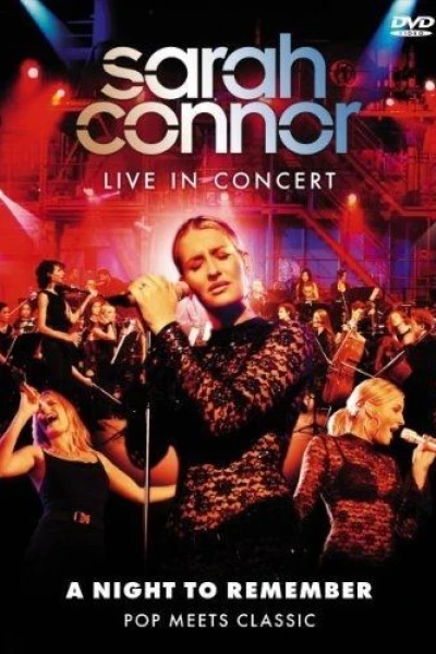 Sarah Connor Live in Concert: A Night to Remember - Pop Meets Classic