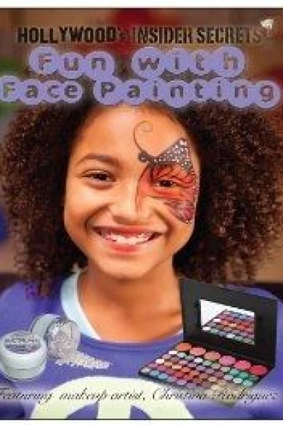 Hollywood's Insider Secrets: Fun with Face Painting