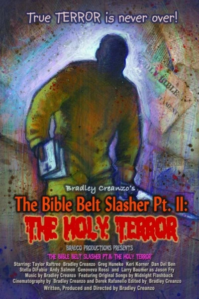The Bible Belt Slasher Pt. II: The Holy Terror!