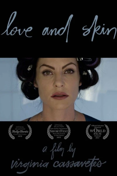 Love and Skin