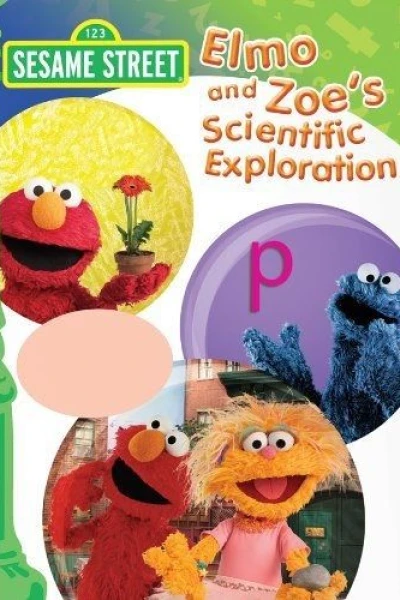 Sesame Street: Elmo and Zoe's Scientific Exploration