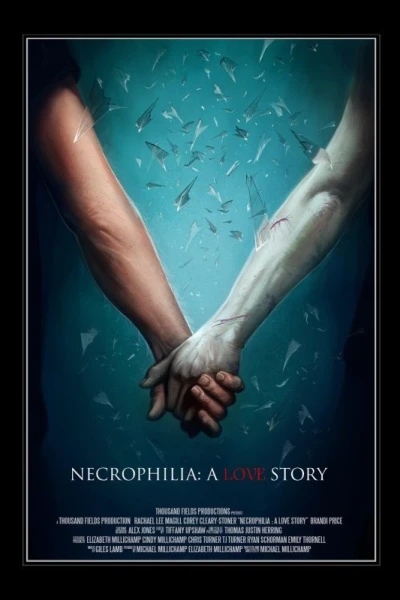 Necrophilia: A Love Story