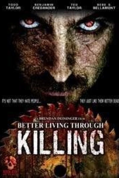 Better Living Through Killing