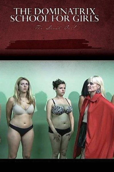The Dominatrix School for Girls Movie