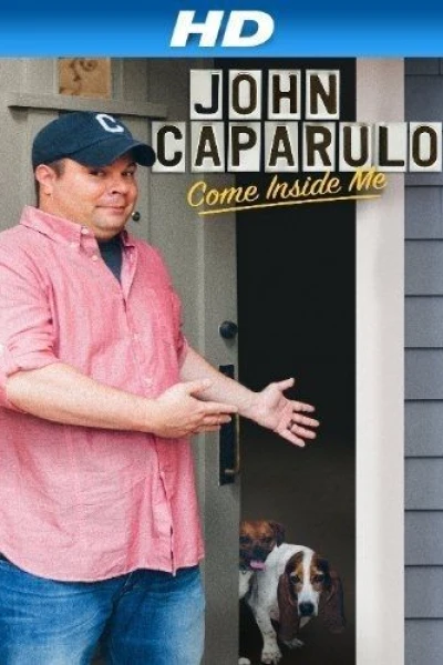 John Caparulo: Come Inside Me