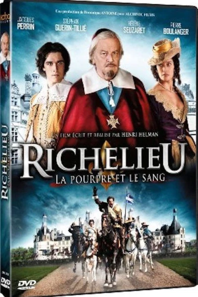 Richelieu, la pourpre et le sang