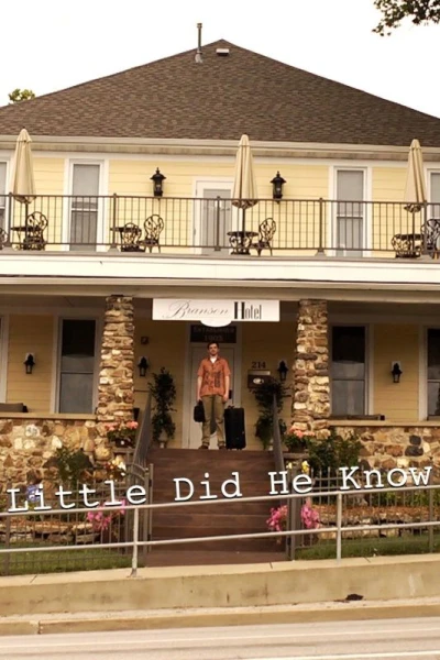 Little Did He Know