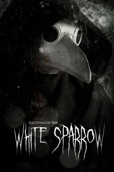 Haunting of the White Sparrow